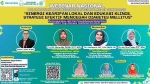 Webinar Nasional Sinergi Kearifan Lokal Dan Edukasi Klinis: Strategi Efektif Mencegah Diabetes Mellitus